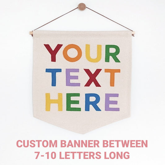 7 - 10 letter custom designed banner