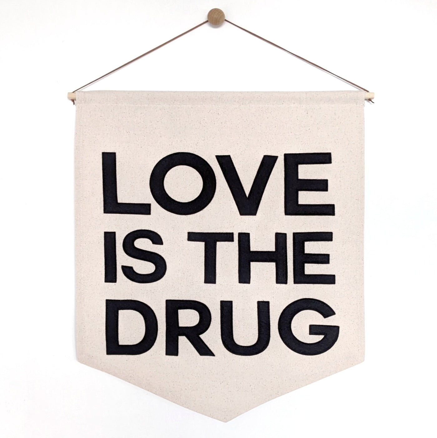 Custom colour Love is the Drug banner