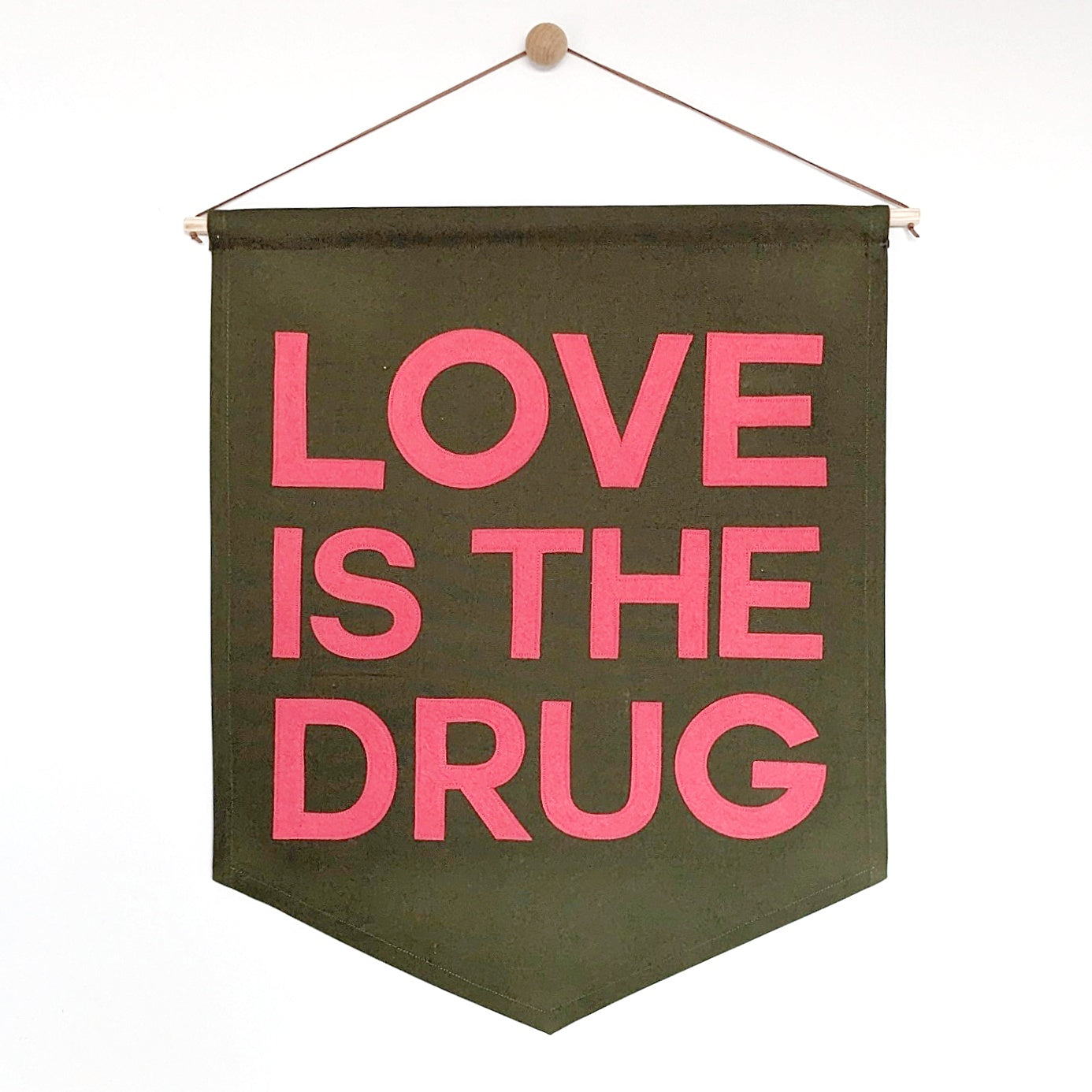 Custom colour Love is the Drug banner