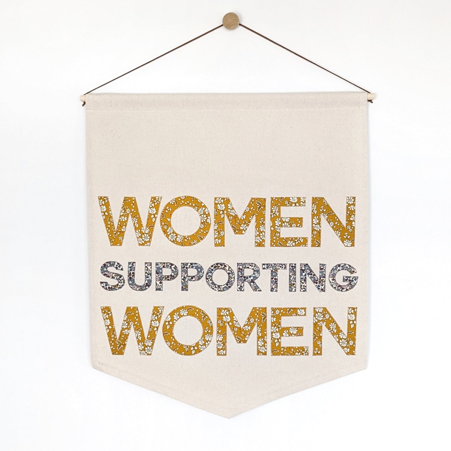 Women Supporting Women banner in your choice of printed fabric