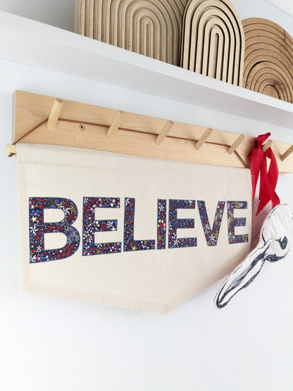 BELIEVE banner in custom fabric