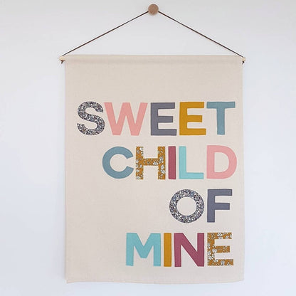 Sweet Child of Mine banner, wall hanging in custom colours