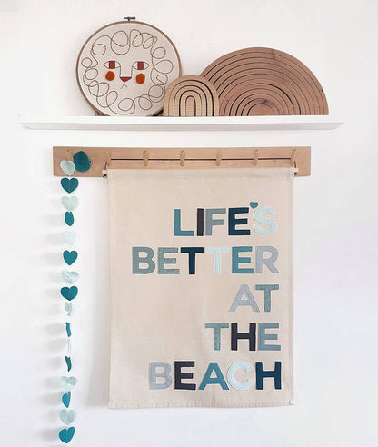 Life's better at the beach wall hanging in a choice of 2 colourways